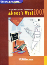 PENGOALAHAN DOKUMEN BISNIS DENGAN MICROSOFT WORD 2007