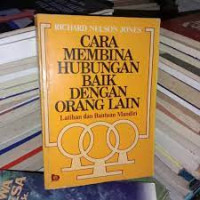 CARA MEMBINA HUBUNGAN BAIK DENGAN ORANG LAIN : Latihan dan Bantuan Mandiri