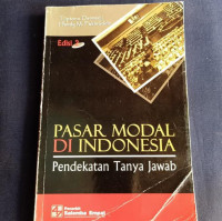 PASAR MODAL DI INDONESIA ; Pendekatan Tanya Jawab, ED. 2