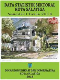 DATA STATISTIK SEKTORAL KOTA SALATIGA SEMESTER 1 TAHUN 2018