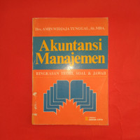 AKUNTANSI MANAJEMEN ; Ringkasan Teori, Soal & Jawab