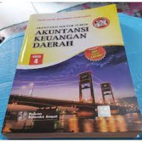 AKUNTANSI SEKTOR PUBLIK : AKUNTANSI KEUANGAN DAERAH, ED. 4