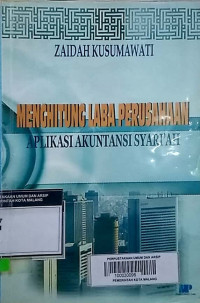 MENGHITUNG LABA PERUSAHAAN : APLIKASI AKUNTANSI SYARI'AH