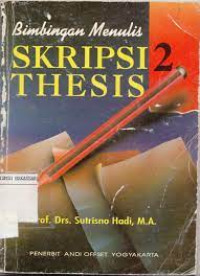 BIMBINGAN MENULIS SKRIPSI THESIS,ED. 1, JILID 2