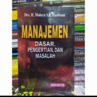 MANAJEMEN : DASAR, PENGERTIAN, DAN MASALAH, ED. REVISI