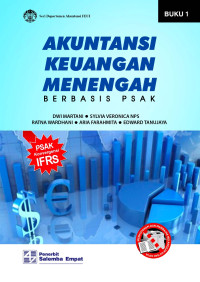 AKUTANSI KEUANGAN MENENGAH BERBASIS PSAK, BUKU 1