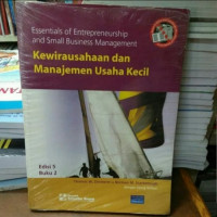 ESSENTIALS OF ENTREPRENEURSHIP AND SMALL BUSINESS MANAGEMENT KEWIRAUSAHAAN DAN MANAJEMEN USAHA KECIL, ED. 5, BUKU 2