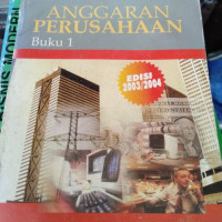 ANGGARAN PERUSAHAAN, ED. 2003/2004, BUKU 1