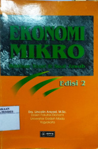 MIKRO EKONOMI : IKHTISAR TEORI DAN SOAL JAWAB, ED. 2