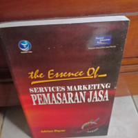 THE ESSENCE OF SERVICES MARKETING PEMASARAN JASA, ED 2