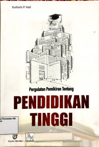 PERGULATAN PEMIKIRAN TENTANG PENDIDIKAN TINGGI