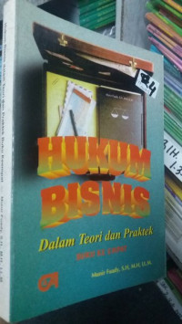 HUKUM BISNIS Dalam Teori Dan Praktek Buku Keempat