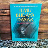 ILMU BUDAYA DASAR SUATU PENGANTAR, ED. 3