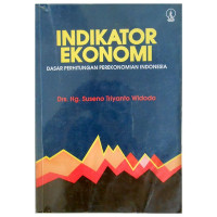 INDIKATOR EKONOMI, DASAR PERHITUNGAN PEREKONOMIAN INDONESIA