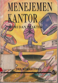 MANAJEMEN KANTOR : TEORI DAN PRAKTEK