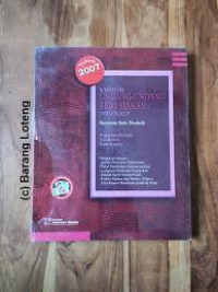 KOMPILASI UNDANG-UNDANG PERPAJAKAN TERLENGKAP : SUSUNAN SATU NASKAH, TAHUN 2007