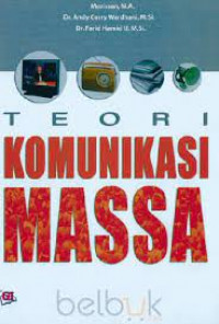 TEORI KOMUNIKASI MASSA