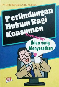 PERLINDUNGAN HUKUM BAGI KONSUMEN TERHADAP PERIKLAN YANG MENYESATKAN