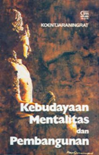 KEBUDAYAAN, MENTALITET, DAN PEMBANGUNAN