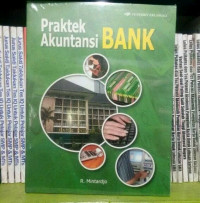 Image of PRAKTEK AKUTANSI BANK ; MANUAL OPERASIONAL CABANG BANK