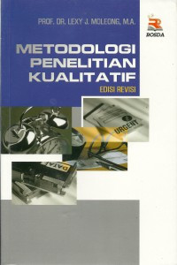 METODOLOGI PENELITIAN KUALITATIF, ED. REVISI