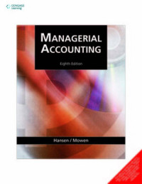 INTERNASIONAL STUDENT EDITION MANAGERIAL ACCOUNTING Eighth Edition