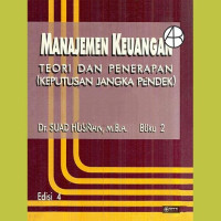 MANAJEMEN KEUANGAN : TEORI DAN PENERAPAN (KEPUTUSAN JANGJA PENDEK), ED. 4, BUKU 2