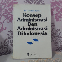 KONSEP ADMINISTRASI DAN ADMINISTRASI DI INDONESIA