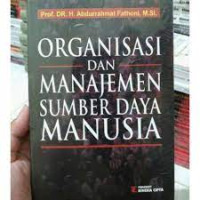 Image of ORGANISASI DAN MANAJEMEN SUMBER DAYA MANUSIA