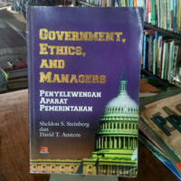 GOVERMENT, ETHICS, AND MANAGERS : Penyelewengan Aparat Pemerintahan