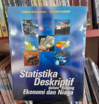 STATISKA DESKRIPTIF DALAM BIDANG EKONOMI DAN NIAGA