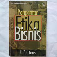 PENGANTAR ETIKA BISNIS, SERI FILSAFAT ATMAJAYA : 21