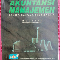 AKUNTANSI MANAJEMEN KONSEP, MANFAAT, DAN REKAYASA, ED. 2
