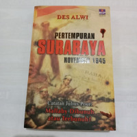PERTEMPUARAN SURABAYA NOVEMBER 1945 : Catatan julius pour, mallaby dibunuh atau terbunuh?