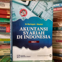 AKUNTANSI SYARIAH DI INDONESIA, ED. 4