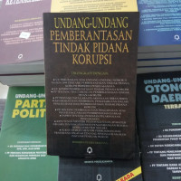 UNDANG-UNDANG PEMBERANTASAN TINDAK PIDANA KORUPSI