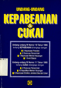 UNDANG-UNDANG KEPABEANAN DAN CUKAI