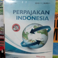 PERPAJAKAN DI INDONESIA, ED. 11, BUKU 1