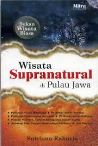 WISATA SUPRANATURAL DI PULAU JAWA