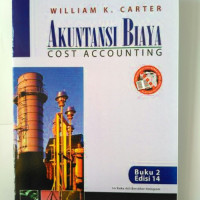 AKUNTANSI BIAYA COST ACCOUNTING, ED. 14, BUKU 2