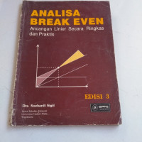 Image of ANALISA BREAK EVEN, ANCANGAN LINIER SECARA RINGKAS DAN PRAKTIS, ED.3