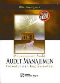 MANAGEMENT AUDIT, AUDIT MANAJEMEN PROSEDUR DAN IMPLEMENTASI