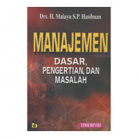 MANAJEMEN Dasar, Pengertian dan Masalah