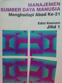 Image of MANAJEMEN SUMBER DAYA MANUSIA, MENGHADAPI ABAD KE - 21, ED. 6, JILID 1