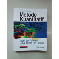 METODE KUANTITATIF, TEORI DAN APLIKASI UNTUK BISNIS DAN EKONOMI
