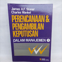 PERENCANAAN & PENGAMBILAN KEPUTUSAN DALAM MANAJEMEN 1