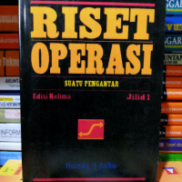 RISET OPERASI SUATU PENGANTAR, ED. 5, JILID 1