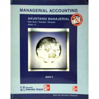 MANAGERIAL ACCOUNTING AKUNTANSI MANAJERIAL, ED. 11, BUKU 2