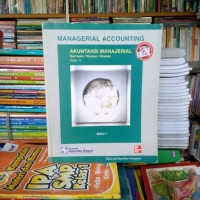 MANAGERIAL ACCOUNTING AKUNTANSI MANAJERIAL, ED. 11, BUKU 1