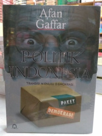 POLITIK INDONESIA TRANSISI MENUJU DEMOKRASI